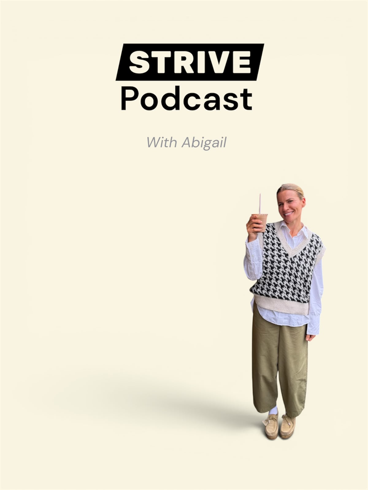 Strive Podcast with Abigail